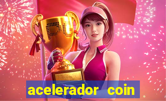 acelerador coin master 2024